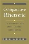 George A. Kennedy, Maxwell F. Kennedy - Comparative Rhetoric