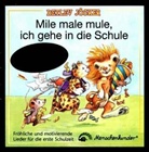 Detlev Jöcker - Mile, male, mule, ich gehe in die Schule, 1 Audio-CD (Jubiläums-Ausgabe) (Hörbuch)