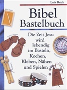 Lois Rock - Bibel Bastelbuch
