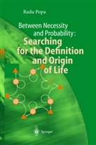 R. Popa, Radu Popa - Between Necessity and Probability: Searching for the Definition and Origin of Life