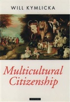 Kymlicka, Will Kymlicka, Will (Research Director Kymlicka - Multicultural Citizenship