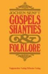 Jochen Senft - Gospels, Shanties und Folklore