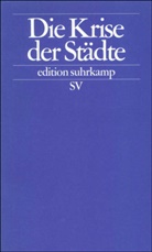 Otto Backes, Rainer Dollase, Wilhel Heitmeyer, Wilhelm Heitmeyer - Die Krise der Städte