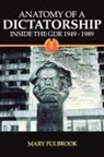 Fulbrook, Mary Fulbrook, Mary (Professor of German History Fulbrook, Fulbrook Mary, Penry Williams - Anatomy of a Dictatorship