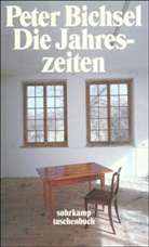 Peter Bichsel - Die Jahreszeiten