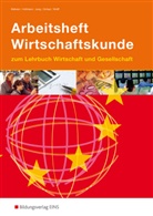 Pete Behnen, Peter Behnen, Karl F Hofmann, Karl-Friedric Hofmann, Karl-Friedrich Hofmann, Wi Jung... - Arbeitsheft Wirtschaftskunde, Ausgabe Baden-Württemberg