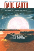 Donald Brownlee, Peter Ward, Peter D Ward, Peter D. Ward - Rare Earth