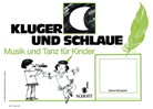Joachim Schuster, Barbar Haselbach, Barbara Haselbach, Rudol Nykrin, Rudolf Nykrin, Herman Regner... - Musik und Tanz für Kinder - 3: Kluger Mond und schlaue Feder