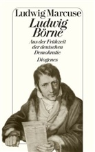 Ludwig Marcuse - Ludwig Börne