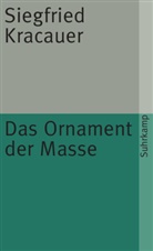 Siegfried Kracauer - Das Ornament der Masse
