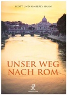 Hah, Hahn, Kimberly Hahn, Scot Hahn, Scott Hahn - Unser Weg nach Rom