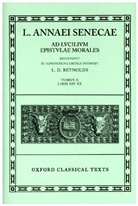 Seneca, der Jüngere Seneca, L D Reynolds, L. D. Reynolds, Leighton Reynolds, Leighton D. Reynolds - Epistulae Volume II