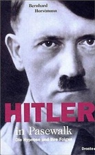 Bernhard Horstmann - Hitler in Pasewalk