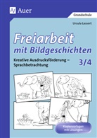 Ursula Lassert - Freiarbeit mit Bildgeschichten: 3./4. Schuljahr, Druckschrift