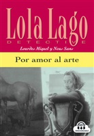 Mique, Lourde Miquel, Lourdes Miquel, SANS, Neus Sans - Por amor al arte. Buch und CD