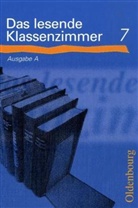 Jörg Drühl, Josef Greil - Das lesende Klassenzimmer: Lesebuch 7. Schuljahr, Ausgabe A