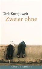Dirk Kurbjuweit - Zweier ohne