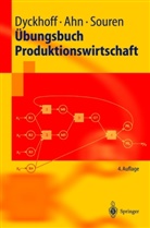 Ah, Hein Ahn, Heinz Ahn, Dyckhof, Haral Dyckhoff, Harald Dyckhoff... - Übungsbuch Produktionswirtschaft