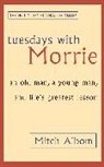 Mitch Albom - Tuesdays with Morrie
