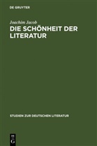 Joachim Jacob - Die Schönheit der Literatur