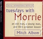 Mitch Albom, Mitch Albom - Tuesdays With Morrie (Audio book)