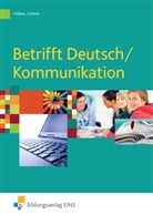Michae Hülpes, Michael Hülpes, Manfred Scherer - Betrifft Deutsch/Kommunikation