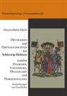 Hanswilhelm Haefs - Die Ortsnamen und Ortsgeschichten von Schleswig-Holstein mit Fehmarn und Lauenburg sowie Nordfriesland und Helgoland