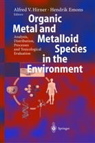 Emons, H. Emons, Hendrik Emons, Alfred V. Hirner, Alfred V Hirner - Organic Metal and Metalloid Species in the Environment