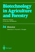 En Chong Pua, Eng Chong Pua, C. J. Douglas, Carl J. Douglas, J Douglas, J Douglas... - Biotechnology in Agriculture and Forestry - 54: Brassica
