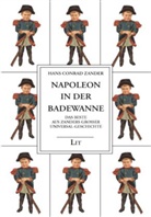 Hans C Zander, Hans C. Zander, Hans Conrad Zander - Napoleon in der Badewanne