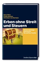 Han Flick, Hans Flick, Fran Hannes, Frank Hannes, Christian von Oertzen - Erben ohne Streit und Steuern