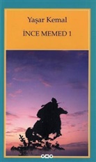 Yasar Kemal - Ince Memed. Bd.1