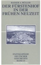 Rainer A Müller, Rainer A. Müller, Lothar Gall - Der Fürstenhof in der Frühen Neuzeit