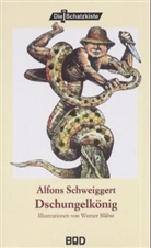 Alfons Schweiggert, Werner Bläbst - Dschungelkönig