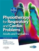 Ammani Prasad, Jennifer A. Pryor, S. Ammani Prasad, Jennifer A. Pryor - Physiotherapy for Respiratory and Cardiac Problems: 4th Edition