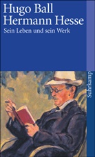 Hugo Ball - Hermann Hesse