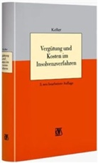 Ulrich Keller - Vergütung und Kosten im Insolvenzverfahren