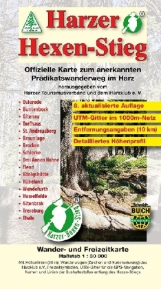 Thorsten Schmidt, Bernhar Spachmüller, Bernhard Spachmüller, Harzer Tourismusverband, Harzer Verkehrsverband, … - Harzer Hexen-Stieg, Wander- und Freizeitkarte Offizielle Karte zum anerkannten Prädikatswanderweg im Harz. Höhnprofile als Download, UTM-Gitter im 1000m-Netz, Entfernungsangaben (10 km). Hrsg. v. Harzer Tourismusverband u. d. Harzklub