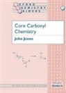 John Jones, John (Lecturer in Organic Chemistry Jones, Mari C. Jones - Core Carbonyl Chemistry