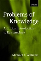 Michael Williams, Michael (Professor of Philosophy Williams, Williams Michael - Problems of Knowledge