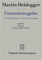 Martin Heidegger, Peter von Ruckteschell - Gesamtausgabe - 87: Nietzsche: Seminare 1937 und 1944. 1. Nietzsches metaphysische Grundstellung (Sein und Schein) 2. Skizzen zu Grundbegriffe des Denkens
