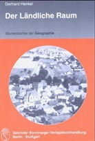 Gerhard Henkel, Jörg Bendix, Hans Gebhardt, Ernst Löffler, Paul Reuber - Der Ländliche Raum