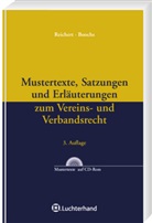 Wolfgang Boochs, Bernhar Reichert, Bernhard Reichert, Wolfgang Boochs, Bernhard Reichert - Mustertexte, Satzungen und Erläuterungen zum Vereins- und Verbandsrecht, m. CD-ROM