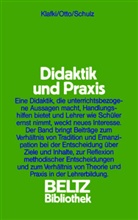 Wolfgang Klafki, Gunter Otto, Wlofgang Schulz, Wolfgang Schulz - Didaktik und Praxis