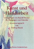 Hedwig Hauck, Rudolf Steiner, Hedwig Hauck - Kunst und Handarbeit