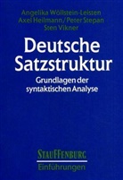 Axe Heilmann, Axel Heilmann, Stepan, Peter Stepan, Sten Vikner, Angelik Wöllstein-Leisten... - Deutsche Satzstruktur