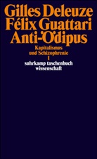Gille Deleuze, Gilles Deleuze, Felix Guattari, Félix Guattari - Anti-Ödipus