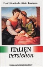 Erns Arnold, Ernst Arnold, Ernst Grosse, Ernst U Grosse, Ernst U. Große, Ernst Ulrich Große... - Italien verstehen