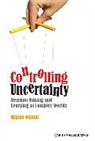 M Osman, Magda Osman, Magda (Queen Mary University of London Osman, Osman Magda - Controlling Uncertainty