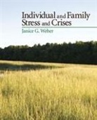 Janice G. Weber, Janice G. G. Weber, Janice Gauthier Weber, Weber Janice G. - Individual and Family Stress and Crises